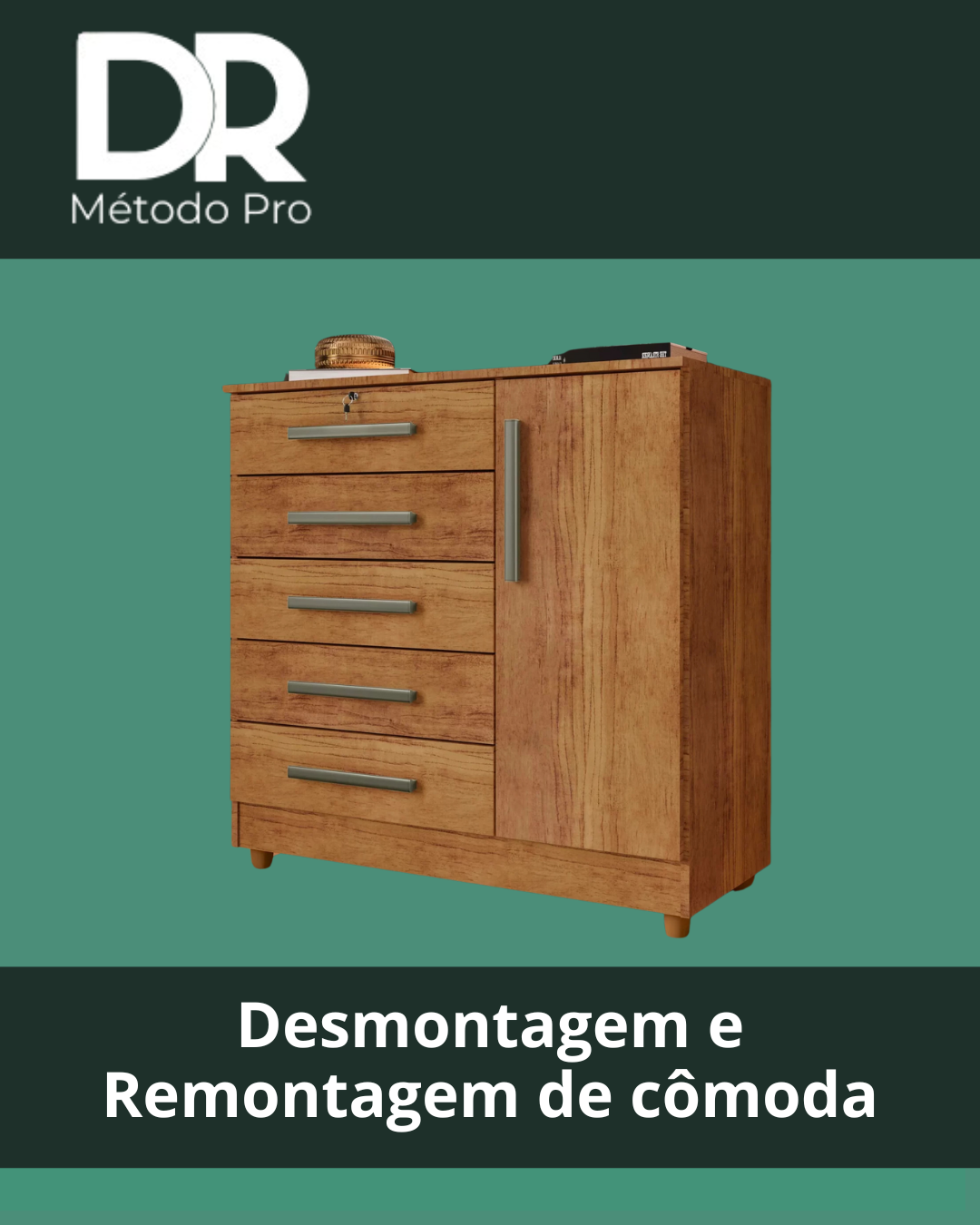 Desmontagem e Remontagem de cômoda